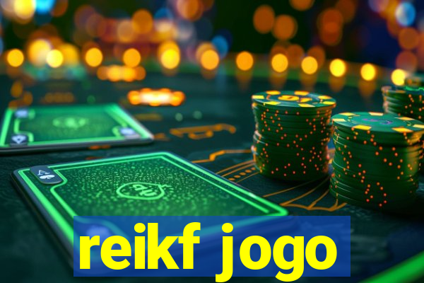 reikf jogo